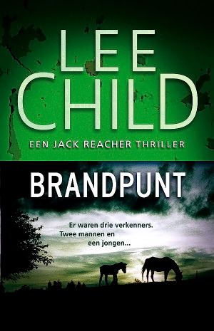 [Jack Reacher 05] • Jack Reacher - 05 - Brandpunt